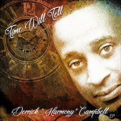Derrick Campbell - Time Will Tell