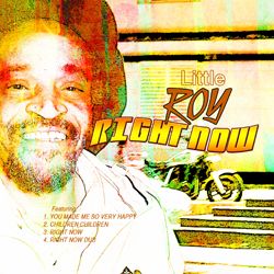 Little Roy - Right Now
