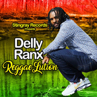 Delly Ranx - Reggaelution EP