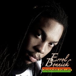 Errol Bonnick - Crusader For Life