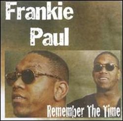 Frankie Paul - Remember the Time