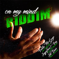 On My Mind Riddim